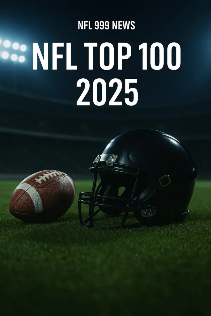 Editorial NFL 999 NEWS image highlighting NFL Top 100 2025 rankings controversy with helmet and football in a dramatic stadium scene